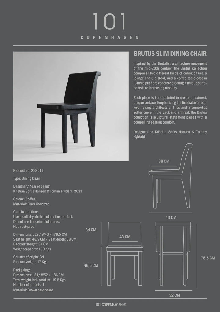 Brutus Slim Dining Chair - 101 Copenhagen Chairs - Coffee - HORNE